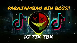 Download DJ PARAJAMBAN NIH BOSS DJ TIK TOK TERBARU 2021 VIRALL🎶🎶 MP3