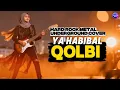 Lagu Ya Habibal Qolbi   (Hard Rock Metal Cover)
