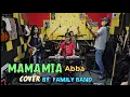 Lagu MAMAMIA_(Abba) COVER @FRANZRhythm Family Band