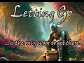 Download Lagu Letting Go...is the only way to get there