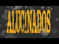 Granuja & Métricas Frías - Alucinados (Videoclip)