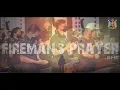The Fireman s Prayer by BFP9