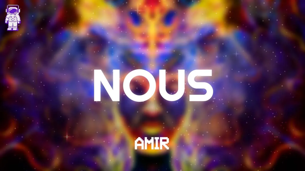 Amir - NOUS // Lyrics