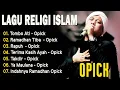 Download Lagu Opick Lagu Religi Terpopuler - Lagu Religi Islam Terbaik 2025 Paling Hits