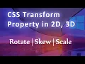 CSS Transform Property in 2D 3D Tutorial