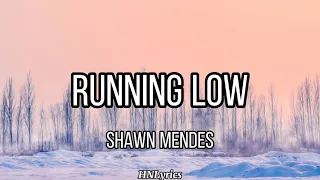 Download RUNNING LOW - Shawn Mendes (Lyrics) MP3