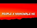 Download Lagu People x Nainowale Ne (Lyrics) I've been drinking more alcohol for the past five days [TikTok Song]