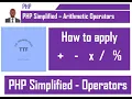 How to apply PHP Arithmetic Operators - Addition Subtraction Multiplication Division and Modulus