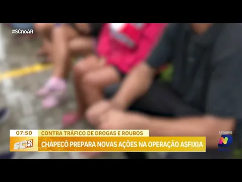 Operação Asfixia: novas ações contra o tráfico de drogas e roubos em Chapecó