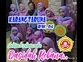 Download Lagu Sholatun Bissalamil Mubin versi Qasidah Rebana || MAULID NABI MUHAMMAD SAW KARANG TARUNA KARYA MUKTI