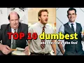 TOP 10 DUMBEST Characters in modern comedies and the role of the fool