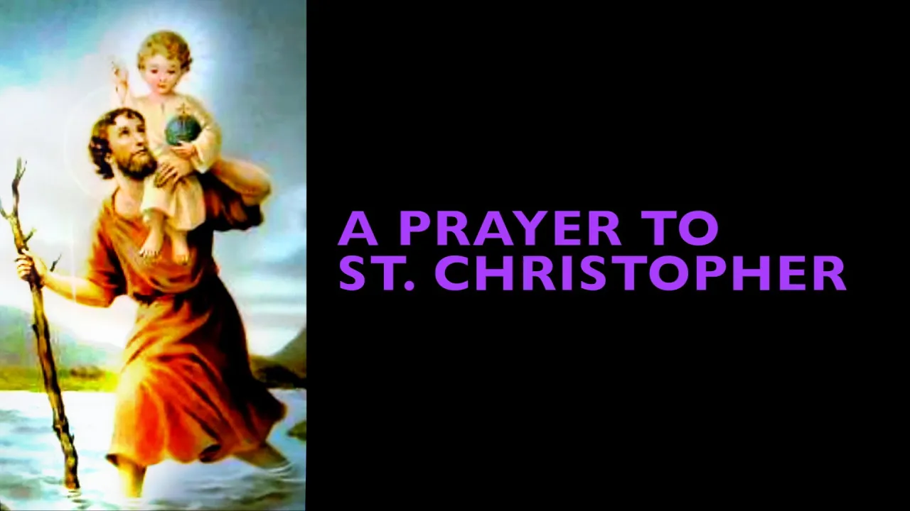 A Prayer to St  Christopher