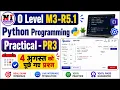 4 august Python Practical Paper Solution o level python practical paper solution Practical PR3