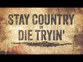 Lagu Blake Shelton - Stay Country or Die Tryin' (Official Lyric Video)
