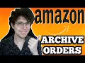 How To Archive Amazon Order 2026 - Is It Possible
