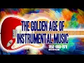 Download Lagu The Golden Age Of Instrumental Music 1958-1968-1978 - HQ Audio