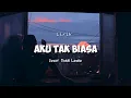 Download Lagu Aku Tak Biasa (Lirik) - Alda Risma || Dona Leone Cover