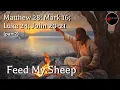 Come Follow Me - Matthew 28 Mark 16 Luke 24 John 20-21 part 2 Feed My Sheep