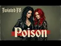 Twisted F8 - Poison | Alice Cooper Cover
