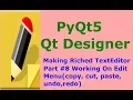 PyQt5 And Qt Designer Making TextEditor Working On Edit Menu Part 8