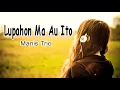 Download Lagu Lupahon Ma Au Ito | Manis Trio | Situmorang Dalihan NaTolu