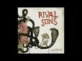 Keep on Swinging - Rival Sons
