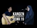 Download Lagu KANGEN - DEWA 19 (LIVE COVER INDAH YASTAMI)