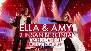 Download Ella \u0026 Amy Search - Dua Insan Bercinta - Konsert Jilid Akhir Puteri Kota Live Axiata Arena Malam 1 MP3