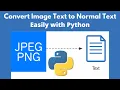 Convert Image Text to Normal Text Easily with Python I Image To Text with Python Code I