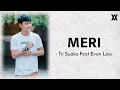 Download Lagu Meri - Tri Suaka Feat Evan Loss || Lirik