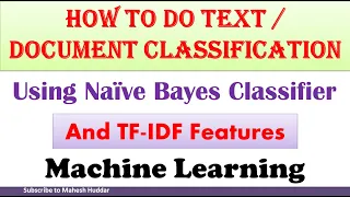 How to do Text Classification using Naive Bayes Classifier and TF-IDF features by Mahesh Huddar