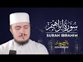 Download Lagu SURAH IBRAHIM (14) | Fatih Seferagic | Ramadan 2020 | Quran Recitation w English Translation
