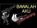 Download Lagu bawalah aku - boomerang bass cover