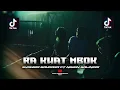 Download Lagu DJ VIRAL TIKTOK TERBARU • RA KUAT MBOK - SYAHIBA SAUFA FT NIKEN SALINDRI • BASS BIKIN KESURUPAN