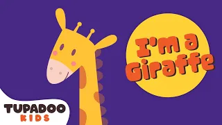 Giraffe Song I M A Giraffe Animal Songs Kids Songs Tupadoo Songs For Children 
