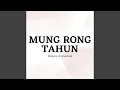 Mung Rong Tahun