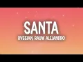 Rvssian, Rauw Alejandro, Ayra Starr - Santa (Letra/Lyrics)