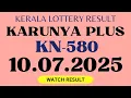 Download Lagu KARUNYA PLUS KN 580 LOTTERY RESULT 10.7.2025