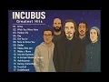 Incubus Greatest Hits Full Album 🌌 | Drive, Wish You Were Here, Pardon Me, Dig & More