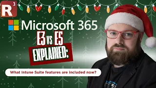 Microsoft E3 vs E5 Explained What Intune Suite Features Are Included Now