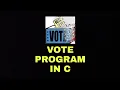 How To Create Voting Program In C