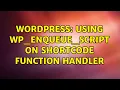Wordpress Using wp - enqueue