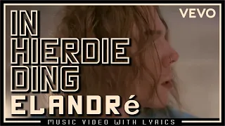 elandr in hierdie ding music video with lyrics