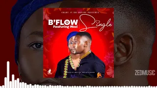 bflow ft wezi single official audio zedmusic