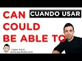 How to use CAN COULD and BE ABLE TO correctly in English - Present past and future explained