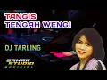 Download Lagu TANGIS TENGAH WENGI - ITIH S. // DJ TARLING REMIX