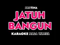 Download Lagu JATUH BANGUN - Karaoke Dangdut Nada Wanita [ KRISTINA ]