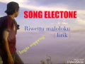 Download Lagu SONG ELECTONE - Riwettu maloloku (lirik)