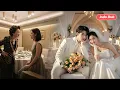 Download Lagu 【Indo Dub】Di pelaminan dihina mertua! Gadis miskin nikah kontrak... Ternyata dia CEO konglomerat!