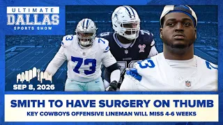 Cowboys lineman Tyler Smith to miss 4-6 weeks after thumb surgery - Ultimate Dallas Sports Show